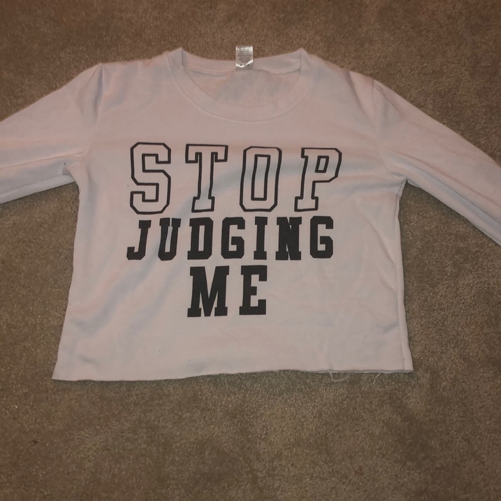 “Don’t judge me” shirt